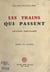 Les trains qui passent - Souvenirs ferroviaires