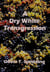 A Dry White Transgression