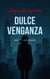 Dulce venganza - Juegos de negocios, #345