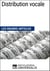 Distribution vocale - Les Grands Articles d'Universalis