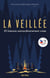 La Veillée - 25 histoires extraordinairement vraies