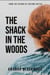 The Shack in the Woods - Microbiographies, #1