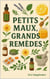 Petits maux, grands remèdes