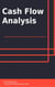 Cash Flow Analysis