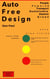 Auto Free Design - Philosophy of Action, Design and Multiplicity, #1