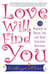 Love Will Find You - 9 Magnets to Bring You and Your Soulmate Together
