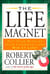 The Life Magnet