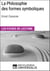 La Philosophie des formes symboliques de Ernst Cassirer - Les Fiches de lecture d'Universalis