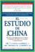 El Estudio de China - El Estudio de Nutrición Más Completo Realizado Hasta el Momento; Efectos Asombrosos En La Dieta, La Pérdida de Peso y La Salud a Largo Plazo