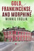 Gold, Frankincense, and Morphine - Mary Grey Mysteries, #5