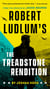 Robert Ludlum's The Treadstone Rendition
