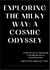 Exploring The Milky Way: A Cosmic Odyssey