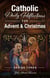 Catholic Daily Reflections for Advent & Christmas - Catholic Daily Reflections: Series Three, #1