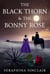 The Black Thorn & The Bonny Rose