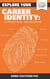 Explore Your Career Identity: A Practical Workbook