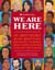 We Are Here - 30 Inspiring Asian Americans and Pacific Islanders Who Have Shaped the United States