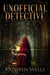 Unofficial Detective - Half-Wizard Thordric, #1