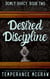 Desired Discipline: A Pride & Prejudice Intimate Variation - Domly Darcy, #2
