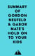 Summary of Gordon Neufeld & Gabor Maté's Hold On to Your Kids