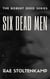 Six Dead Men - The Robert Deed Series