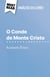 O Conde de Monte Cristo de Alexandre Dumas (Análise do livro) - Análise completa e resumo pormenorizado do trabalho