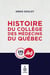 Histoire du Collège des médecins du Québec, 1847-2022 - 175 ans