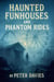 Haunted Funhouses and Phantom Rides
