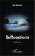Suffocations - Roman noir