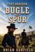 Bugle and Spur - Fort Dragoon, #2