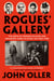 Rogues' Gallery - The Birth of Modern Policing and Organized Crime in Gilded Age New York