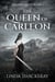 The Queen Of Carleon - Avalyne Series, #1