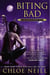 Biting Bad - A Chicagoland Vampires Novel