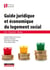 Guide juridique et économique du logement social - Droit, financement, montage