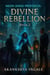 Divine Rebellion - Neon Gods Protocol, #2