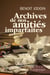 Archives de nos amitiés imparfaites