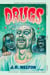 Drugs - A Novel