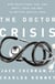 The Doctor Crisis - How Physicians Can, and Must, Lead the Way to Better Health Care