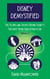 Disney Demystified: The Stories and Secrets Behind Disney’s Favorite Theme Park Attractions Volume 2