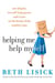Helping Me Help Myself - One Skeptic, Ten Self-Help Gurus, and a Year on the Brink of the Comfort Zone