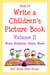 How to Write a Children's Picture Book Volume II: Word, Sentence, Scene, Story