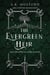 The Evergreen Heir - A Novel