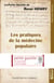 Les pratiques de la médecine populaire - La petite gazette de René Henry