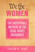 We the Women - The Unstoppable Mothers of the Equal Rights Amendment