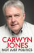 Not Just Politics - 'The must read life story of Carwyn Jones and his nine years as Wales' First Minister' Gordon Brown