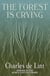 The Forest Is Crying