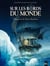 Sur les bords du monde : L'odyssée de Sir Ernest Shackleton - Tome 1 - L'odyssée de Sir Ernest Shackleton