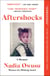 Aftershocks - A Memoir