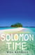 Solomon Time - Adventures in the South Pacific