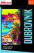 DUBROVNIK CITY TRIP 2018/2019 City trip Petit Futé