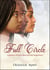 Full Circle: A Journey of Love, Betrayal and Forgiveness